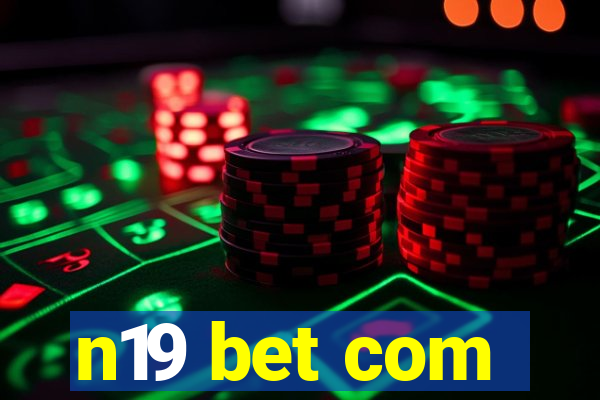 n19 bet com